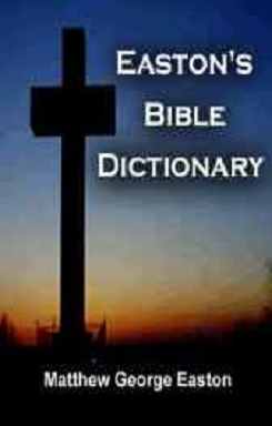 Easton's Bible Dictionary