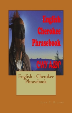 English - Cherokee Phrasebook - ᎩᎵᏏ - ᏣᎳᎩ ᎪᏪᎵ