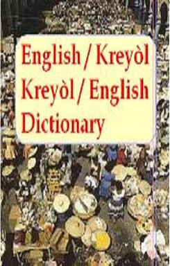 English / Creole Dictionary - Kreyòl / Angle Diksyonè